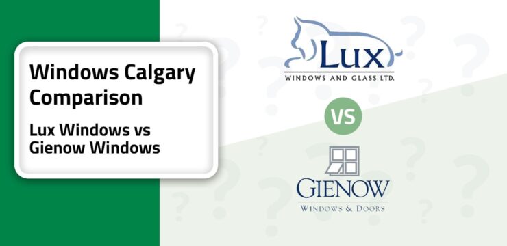 10 Calgari - Lux Windows vs Gienow Windows 2-min