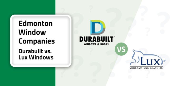 14 Edmonton - Durabuilt vs. Lux Windows 2-min