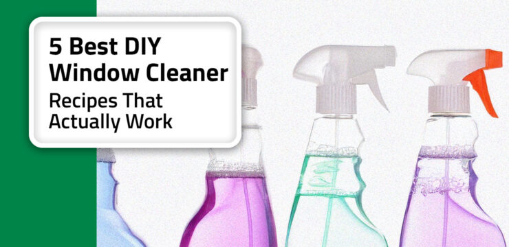Thumbnail post: 5 Best DIY Window Cleaner Recipes That Actually Work
