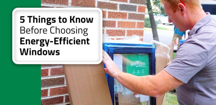 5 things to know to choose energy efficient windows preview2