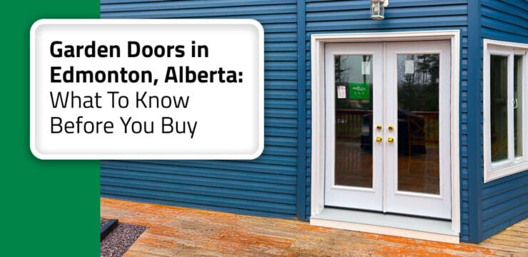 Thumbnail post: What To Know About Garden Doors in Edmonton, Alberta?