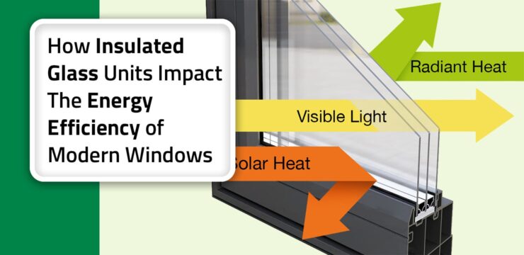 Thumbnail post: How Insulated Glass Units Impact The Energy Efficiency of Modern Windows