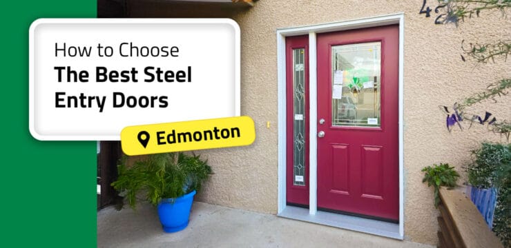 Thumbnail post: How to Choose The Best Steel Entry Doors in Edmonton