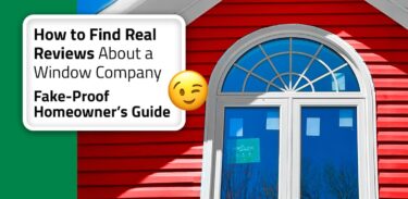 Thumbnail post: How to Find Real Customer Reviews About a Window Company: A Fake-Proof Homeowner’s Guide
