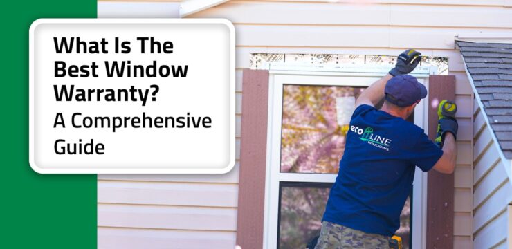Thumbnail post: What Is The Best Window Warranty? A Comprehensive Guide