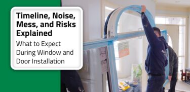 Thumbnail post: What to Expect During Window and Door Installation: Timeline, Noise, Mess, and Risks Explained