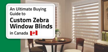 Thumbnail post: An Ultimate Buying Guide to Custom Zebra Window Blinds in Canada