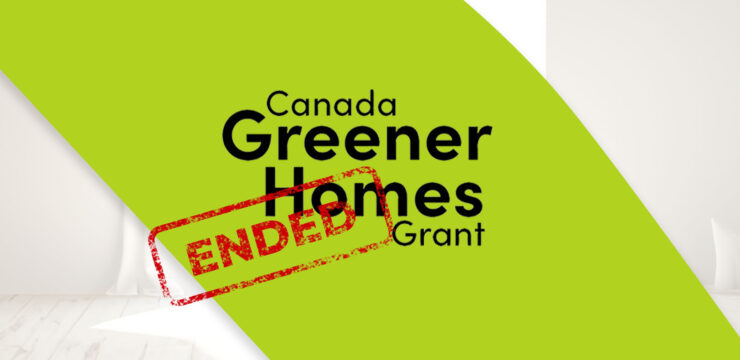 Thumbnail post Canada Greener Homes Grant Has Ended: What’s Next for Homeowners?